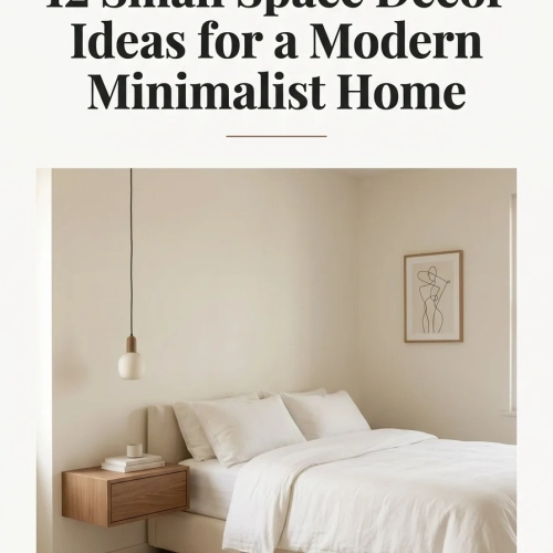 12 Small Space Decor Ideas for a Modern Minimalist Home